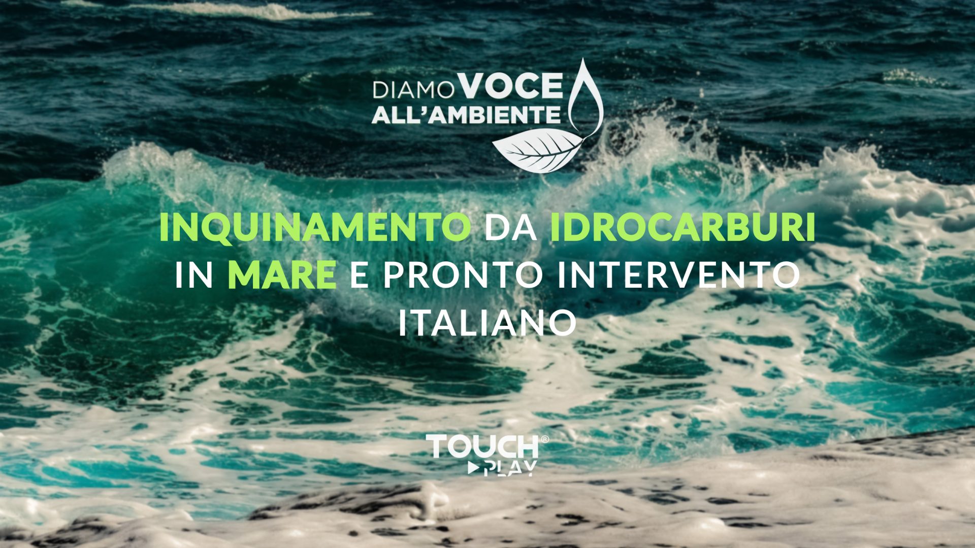 Inquinamento da idrocarburi in mare e pronto intervento italiano