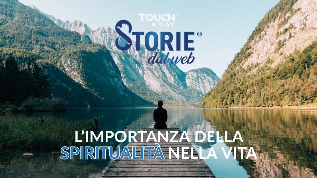 L’importanza della spiritualità nella vita