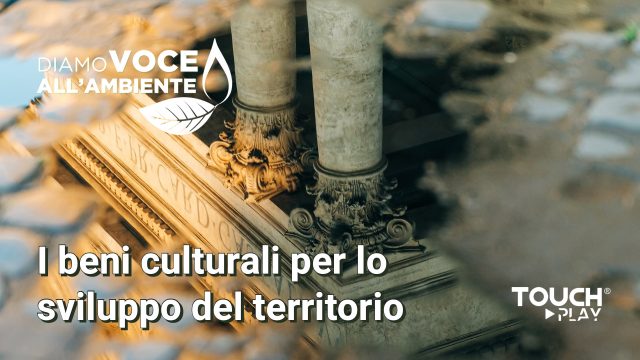 I beni culturali per lo sviluppo del territorio