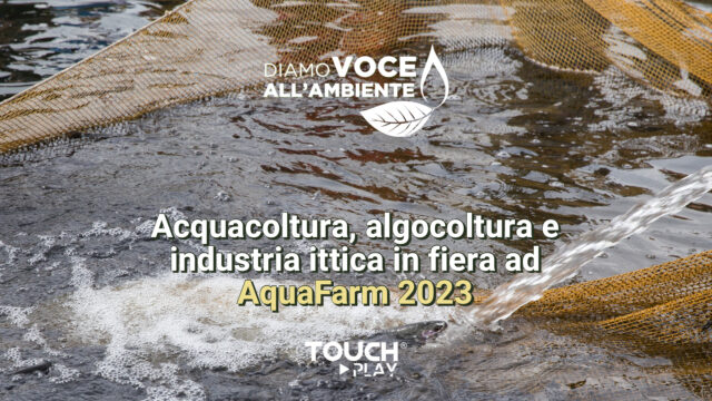 Acquacoltura, algocoltura e industria ittica in fiera ad AcquaFarm 2023