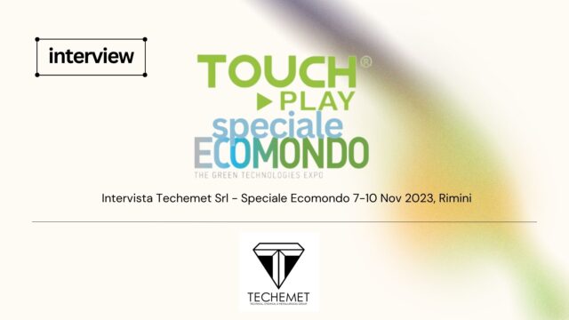 Intervista Techemet srl -Speciale Ecomondo 7/10 novembre 2023