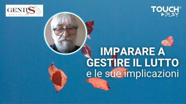 Imparare a gestire il lutto e le sue implicazioni