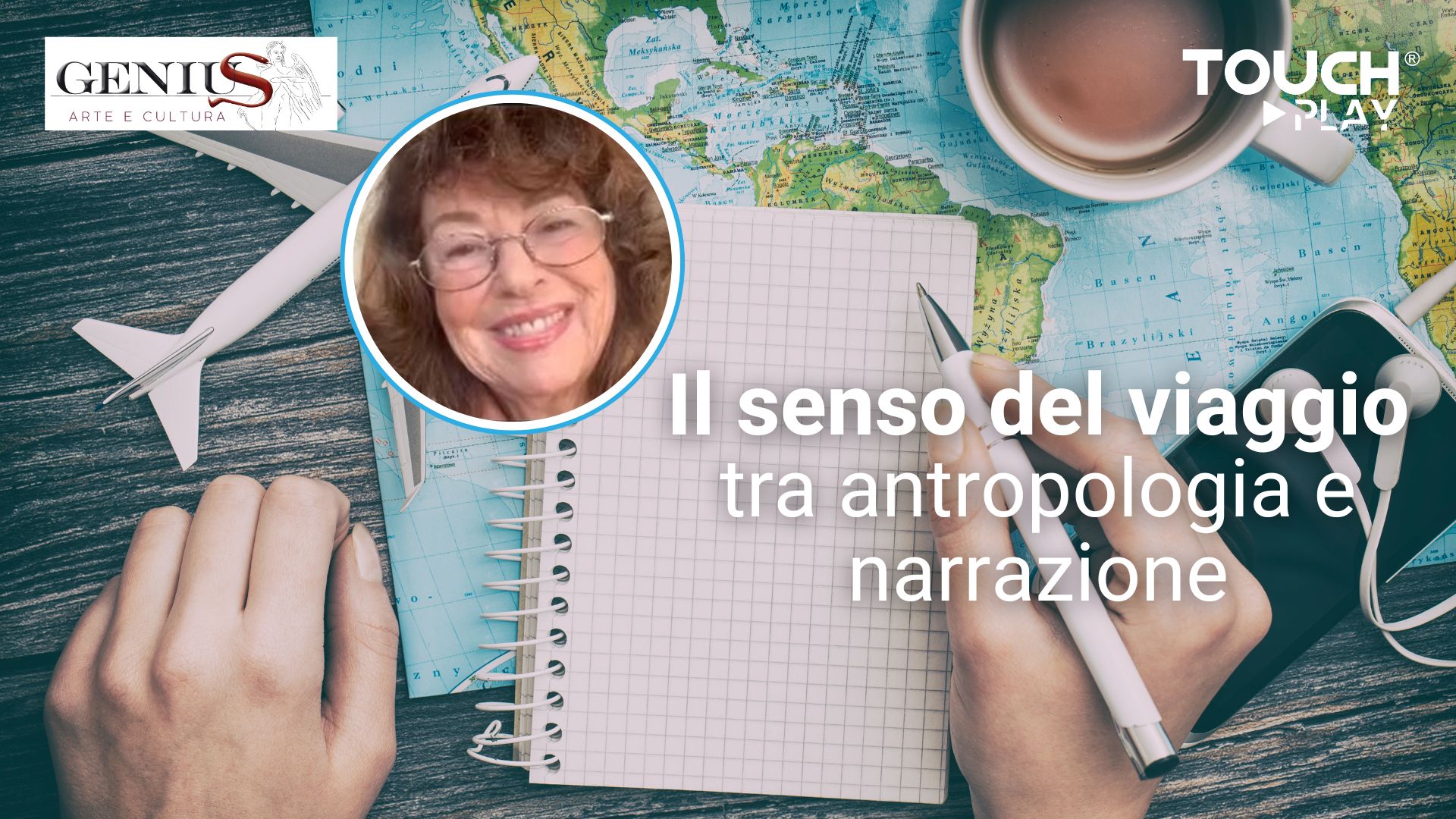 Il senso del viaggio tra antropologia e narrazione