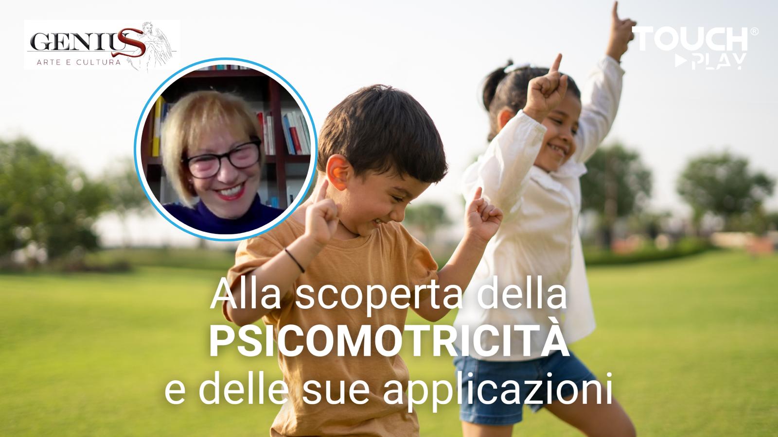 Alla scoperta della psicomotricità e delle sue applicazioni