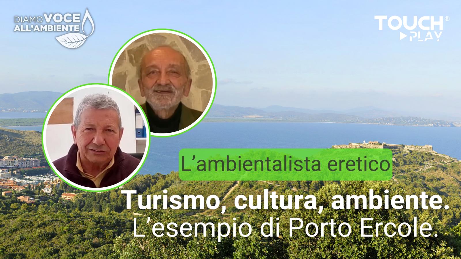 Turismo, cultura, ambiente  L’esempio di Porto Ercole