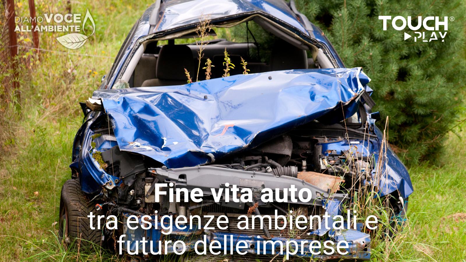 Fine vita auto tra esigenze ambientali e futuro delle imprese