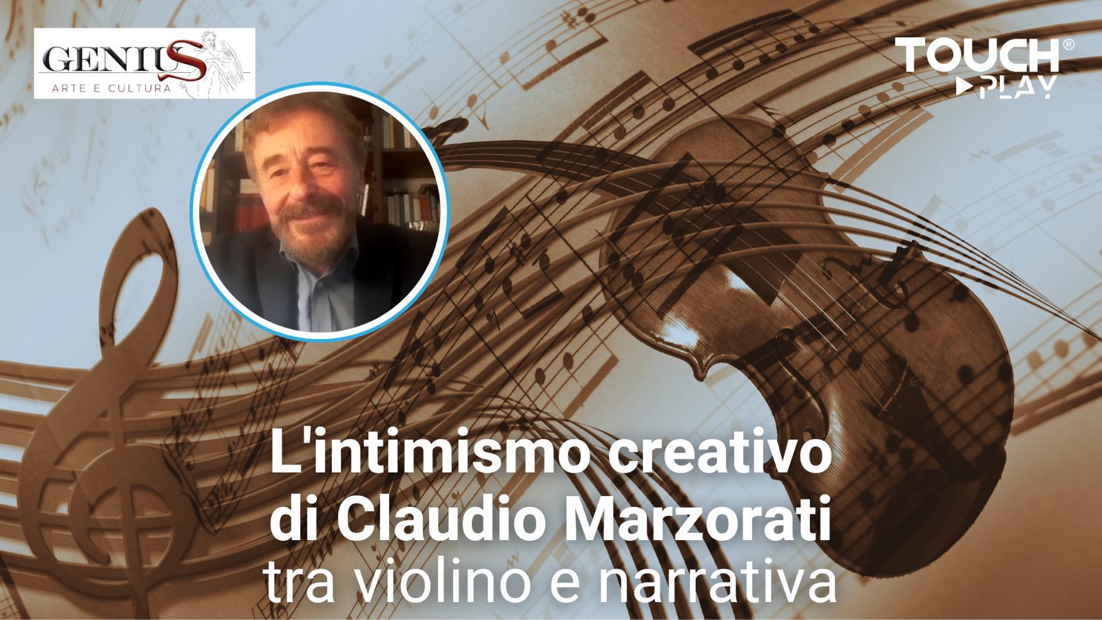 L’intimismo creativo di Claudio Marzorati tra violino e narrativa