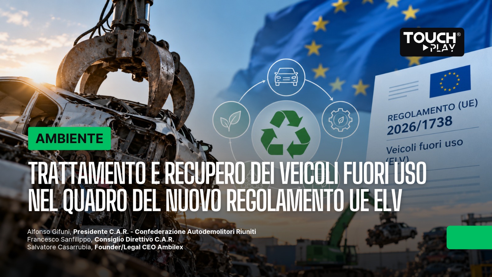 Trattamento e recupero dei veicoli fuori uso nel quadro del nuovo regolamento Ue ELV